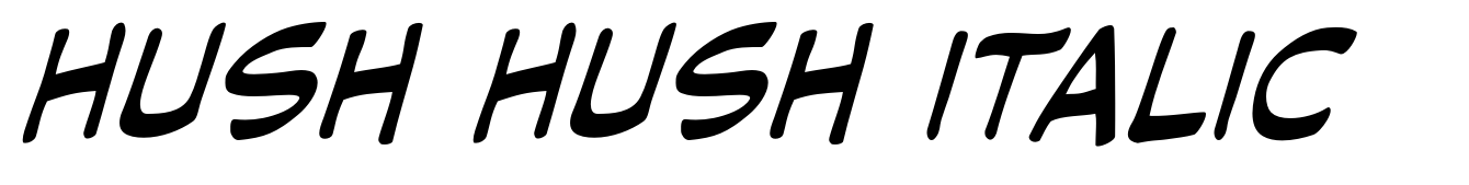 Hush Hush Italic